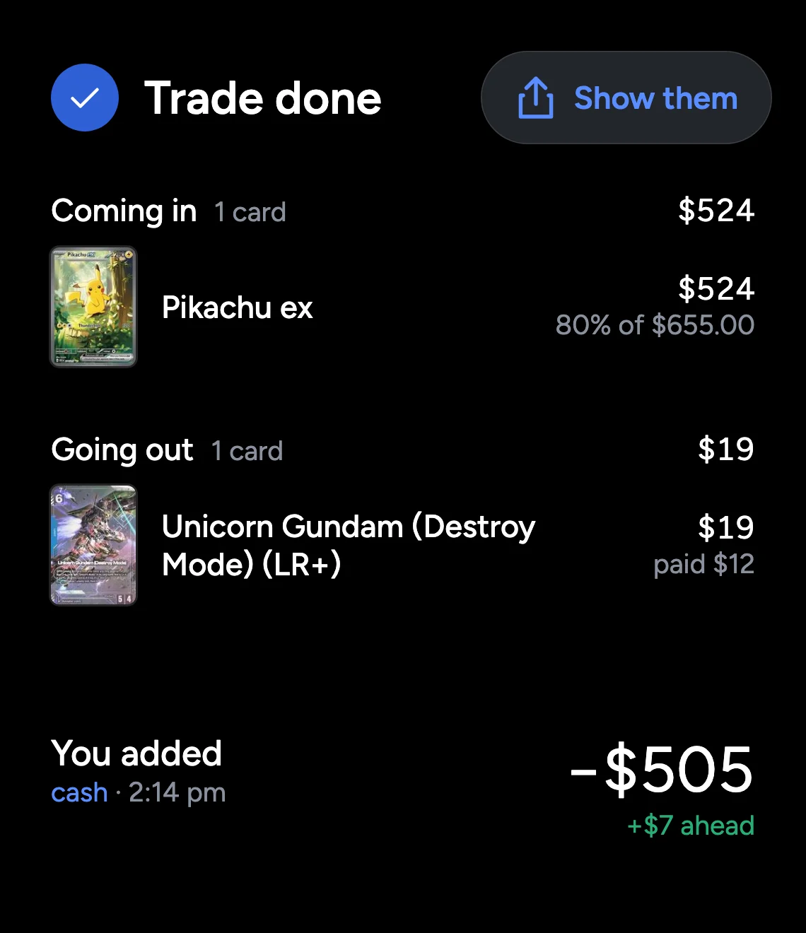 A trade's receipt in Margin: Pikachu ex in at $458, Unicorn Gundam out at $19, you added $439, $7 ahead